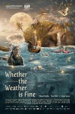 Watch Whether the Weather Is Fine 5movies