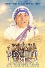 Watch Mother Teresa: No Greater Love 5movies
