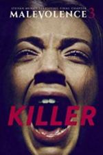 Watch Malevolence 3: Killer 5movies