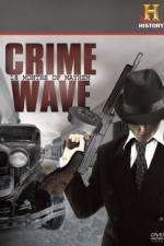 Watch Crime Wave 18 Months of Mayhem 5movies
