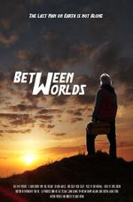 Watch Between Worlds (Short 2021) 5movies