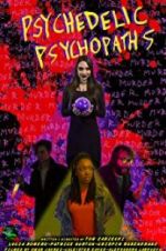 Watch Psychedelic Psychopaths 5movies