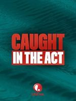 Watch Caught in the Act 5movies