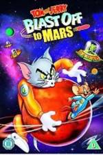 Watch Tom and Jerry Blast Off to Mars! 5movies