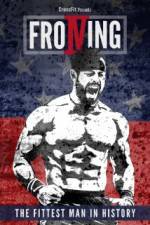 Watch Froning: The Fittest Man in History 5movies