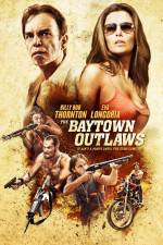 Watch The Baytown Outlaws 5movies