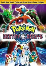 Watch Pokmon the Movie: Destiny Deoxys 5movies