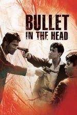 Watch Bullet in the Head 5movies