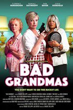 Watch Bad Grandmas 5movies