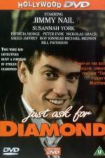Watch Just Ask for Diamond 5movies