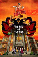 Watch Todd and the Book of Pure Evil: The End of the End 5movies