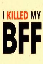 Watch I Killed My BFF 5movies