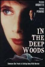 Watch In the Deep Woods 5movies