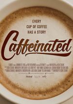 Watch Caffeinated 5movies