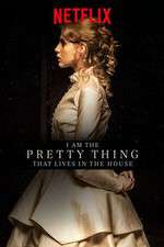 Watch I Am the Pretty Thing That Lives in the House 5movies