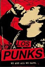 Watch Los Punks: We Are All We Have 5movies