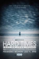 Watch Hard Times: Lost on Long Island 5movies