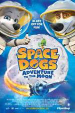 Watch Space Dogs Adventure to the Moon 5movies