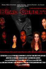 Watch Dead Cruelty 5movies