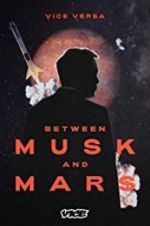 Watch Between Musk and Mars 5movies