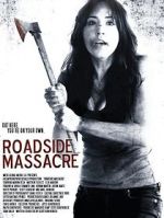 Watch Roadside Massacre 5movies