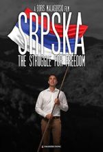 Watch Srpska: The Struggle for Freedom 5movies