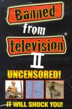 Watch Banned from Television II 5movies