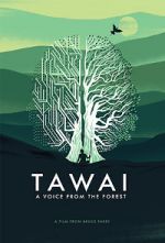 Watch Tawai: A Voice from the Forest 5movies