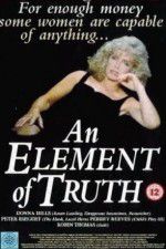 Watch An Element of Truth 5movies