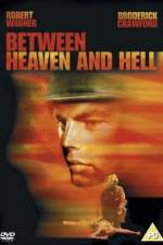 Watch Between Heaven and Hell 5movies