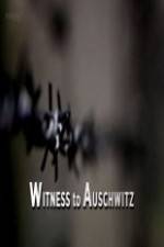 Watch BBC - Witness to Auschwitz 5movies