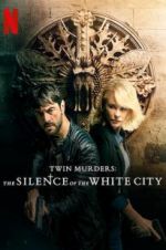 Watch Twin Murders: The Silence of the White City 5movies