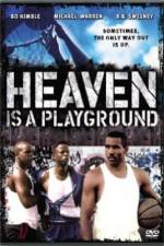 Watch Heaven Is a Playground 5movies