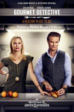 Watch The Gourmet Detective: A Healthy Place to Die 5movies