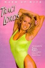 Watch Warm Up with Traci Lords 5movies
