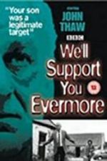 Watch We\'ll Support You Evermore 5movies