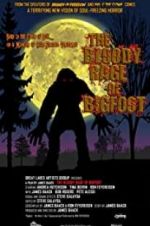 Watch The Bloody Rage of Bigfoot 5movies