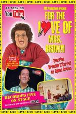 Watch For the Love of Mrs. Brown 5movies