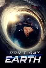 Watch Don't Say Earth 5movies