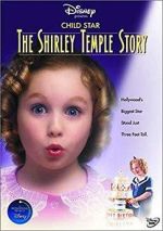 Watch Child Star: The Shirley Temple Story 5movies
