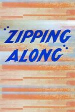 Watch Zipping Along (Short 1953) 5movies