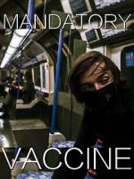 Watch Mandatory Vaccine (Short 2020) 5movies
