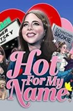 Watch Hot for My Name 5movies