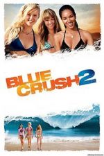 Watch Blue Crush 2 5movies