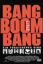 Watch Bang Boom Bang - Ein todsicheres Ding 5movies