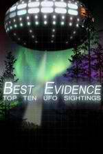 Watch Best Evidence: Top 10 UFO Sightings 5movies