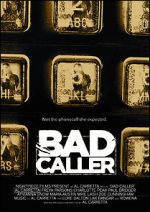 Watch Bad Caller 5movies