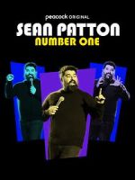 Watch Sean Patton: Number One (TV Special 2022) 5movies