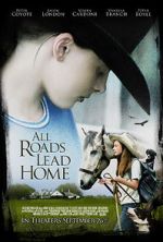 Watch All Roads Lead Home 5movies