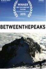 Watch Between the Peaks 5movies
